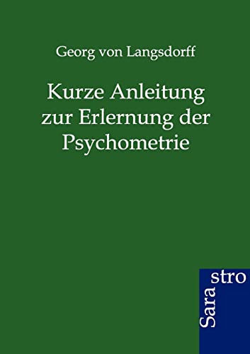 Kurze Anleitung zur Erlernung der Psychometrie von Sarastro GmbH